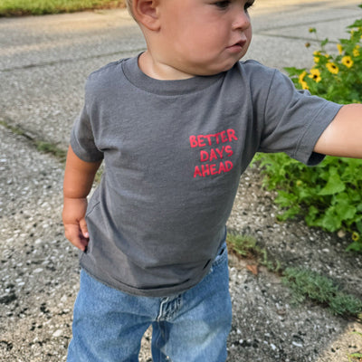 NEW! | TODDLER "BETTER DAYS" TEE